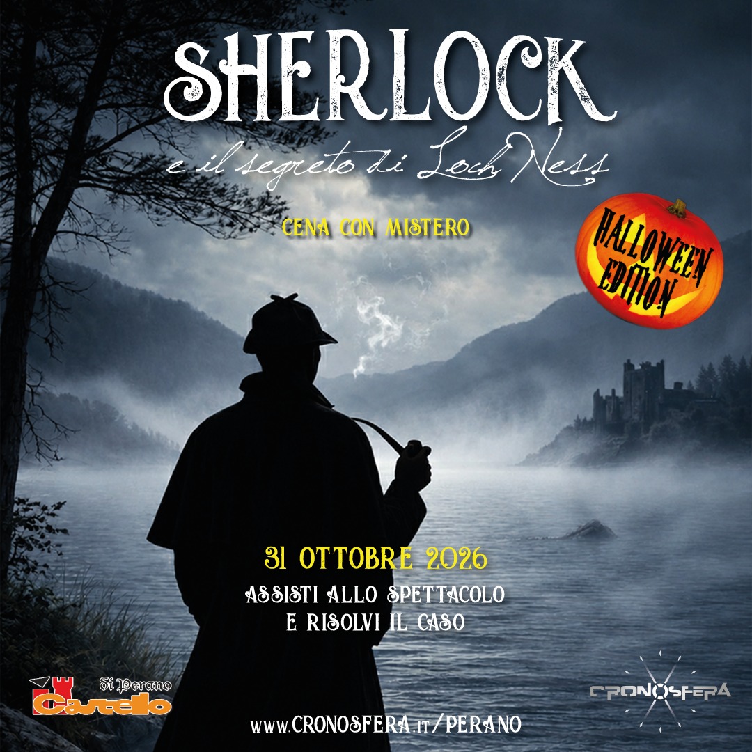 Locandina Cena con Delitto &middot; Sherlock e il Segreto di Loch Ness, sabato 31 ottobre al Castello di Perano